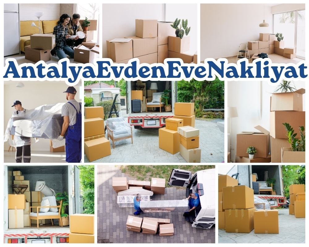 Antalya Meriç Asansörlü Evden Eve Nakliyat